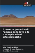 Cover: Il deserto iperarido di Pampas de la Joya e le sue implicazioni astrobiologiche - Edizioni Sapienza