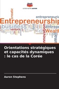 Cover: Orientations strategiques et capacites dynamiques - Editions Notre Savoir