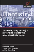 Cover: Zdrowie jamy ustnej - zwierciadlo zdrowia ogolnoustrojowego - Wydawnictwo Nasza Wiedza