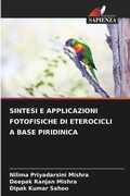 Cover: Sintesi E Applicazioni Fotofisiche Di Eterocicli a Base Piridinica - Edizioni Sapienza