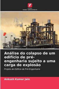 Abbildung von: Analise do colapso de um edificio de pre-engenharia sujeito a uma carga de explosao - Edicoes Nosso Conhecimento