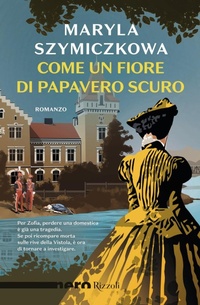 Abbildung von: Come un fiore di papavero scuro - Nero Rizzoli;Rizzoli