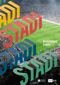 Cover: Stadi. Architettura e mito - Franco Cosimo Panini