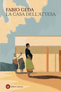 Abbildung von: La casa dell'attesa - I Robinson. Letture;Laterza