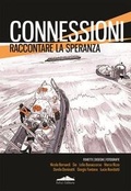 Cover: Connessioni. Raccontare la speranza - Cataloghi;Felici