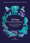 Cover: Un mondo immenso. Come i sensi degli animali rivelano i regni nascosti intorno a noi - I grandi delfini;La nave di Teseo