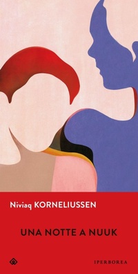 Abbildung von: Una notte a Nuuk - Gli Iperborei;Iperborea