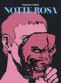 Abbildung von: Notte rosa - Coconino cult;Coconino Press