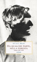 Cover: Da qualche parte, nella foresta. Lettere 1897-1939 - Le porpore;Medusa Edizioni