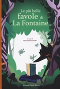 Cover: Le pi&ugrave; belle favole di La Fontaine - Curcio Kids;Curcio