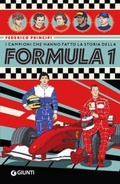Cover: I campioni che hanno fatto la storia della Formula 1 - Giunti Editore