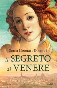 Abbildung von: Il segreto di Venere - Storica;Piemme