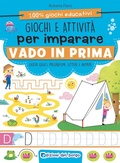 Cover: Giochi e attivit&agrave; per imparare. Vado in prima - Edizioni del Borgo