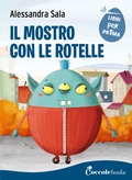 Cover: Il mostro con le rotelle - Leggo prima;Coccole Books