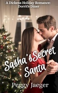 Cover: Sasha's Secret Santa (A Dickens Holiday Romance - Dorrit's Diner, #1) - Peggy Jaeger