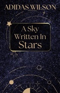 Cover: A Sky Written In Stars - Adidas Wilson