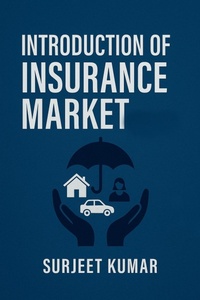 Enlarge image Cover: Introduction of Insurance Market - Surjeet Kumar
