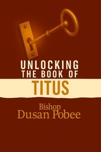 Abbildung von: Unlocking The Book of Titus - TRANSFORMED LIFE PUBLICATIONS