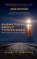 Cover: Everything About Timeshares (2025 Edition) - Wayne C. Robinson