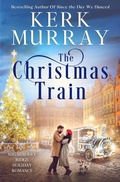 Cover: The Christmas Train (Sugarberry Ridge Holiday Romance, #5) - Kerk Murray