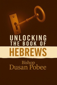 Abbildung von: Unlocking The Book of Hebrews - TRANSFORMED LIFE PUBLICATIONS
