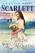 Cover: Scarlett, A Summer Bride (Brides for All Seasons, #5) - Hildie McQueen