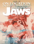 Cover: On Location on Martha's Vineyard - The Making of the Movie Jaws - 50th Anniversary Edition - BEARMANOR MEDIA
