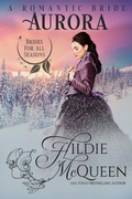 Cover: Aurora, a Romantic Bride (Brides for All Seasons, #2) - Hildie McQueen