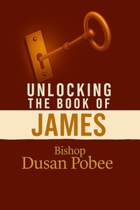 Abbildung von: Unlocking The Book of James - TRANSFORMED LIFE PUBLICATIONS