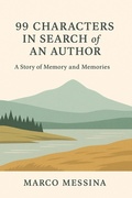 Cover: 99 Characters in Search of an Author - Marco Messina