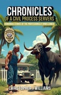 Cover: Chronicles of a Civil Process Servers - USA Publishing Hub