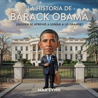 Abbildung von: La Historia De Barack Obama - The Kiddies Hub