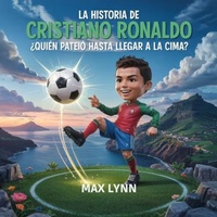 Abbildung von: La Historia De Cristiano Ronaldo - The Kiddies Hub