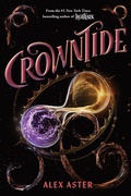 Cover: Crowntide (The Lightlark Saga Book 4) - Amulet Books