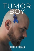 Cover: Tumor Boy - John J. Healy Publishing