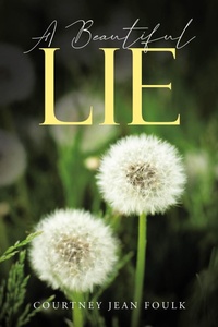 Abbildung von: A Beautiful Lie - Covenant Books, Inc.