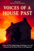 Cover: Voices of a House Past - Peter Jennings
