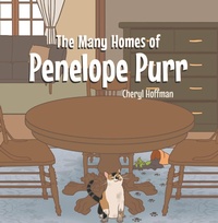 Abbildung von: The Many Homes of Penelope Purr - Christian Faith Publishing, Inc.