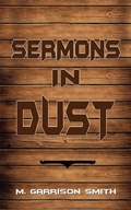 Cover: Sermons in Dust - Austin Macauley Publishers