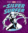 Cover: The Silver Surfer: My Mighty Marvel First Book - Abrams Appleseed