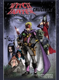 Enlarge image Cover: Witch Hunter - The Crucible - Monarch Comics, LLC