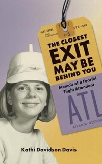 Abbildung von: The Closest Exit May Be Behind You - Kathi Davidson Davis
