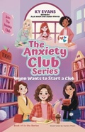 Cover: Wynn Wants to Start a Club - The Anxiety Club Series LLC