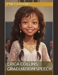 Enlarge image Cover: Erica Collins Graduation Speech - Publishdrive