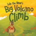 Cover: Lele the Nene's Big Volcano Climb - Parapet Books