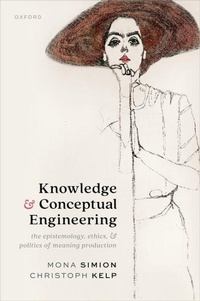 Enlarge image Cover: Knowledge and Conceptual Engineering - Oxford University Press