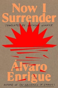 Enlarge image Cover: Now I Surrender - Riverhead Books,U.S.