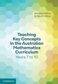 Cover: Teaching Key Concepts in the Australian Mathematics Curriculum Years 7 to 10 - Cambridge University Press