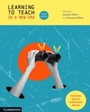 Cover: Learning to Teach in a New Era - Cambridge University Press
