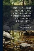 Cover: Die Deltas, Ihre Morphologie, Geographische Verbreitung Und Entstehungs-Bedingungen - Hutson Street Press